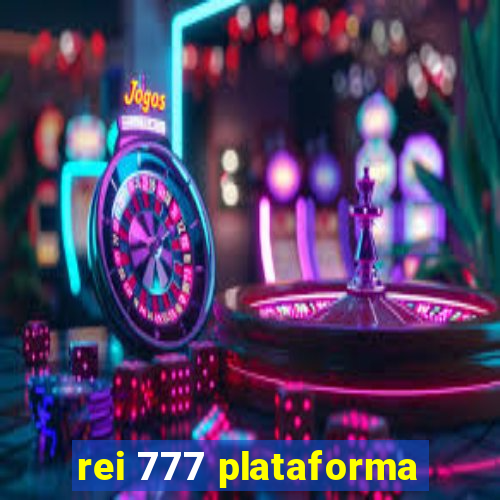 rei 777 plataforma